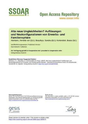 Alte neue Ungleichheiten? Auflösungen und Neukonfigurationen von Erwerbs- und Familiensphäre