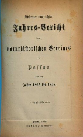 Jahresbericht des Naturhistorischen Vereins in Passau, 7/8. 1865/68