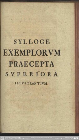 Sylloge Exemplorum Praecepta Superiora Illustrantium
