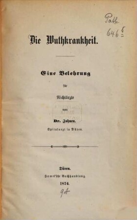 Die Wuthkrankheit : Eine Belehrung für Nichtärzte