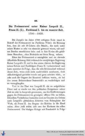 III. Die Freimaurerei unter Kaiser Leopold II., Franz II. (I.), Ferdinand I. bis zu unserer Zeit (1790-1850)