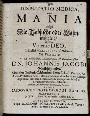 Disputatio Medica, De Mania vulgo Die Tobsucht oder Wahnwitzigkeit