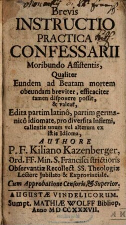 Brevis Instructio practica Confessarii Moribundo assistentis