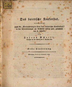 Das baierische Konkordat : vertheidigt gegen die "Betrachtungen über das baierische Konkordat" in den Ueberlieferungen zur Geschichte unserer Zeit, gesammelt von H. Zschokke, 1