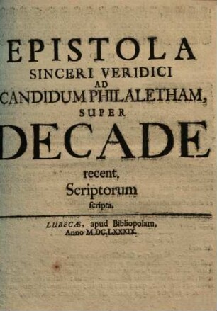 Epistola Sinceri Veridici ad Candidum Philaletham super decade recent. script. scripta