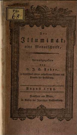 Der Illuminat : eine Monatsschrift. 1788, 8 - 12 (= Aug. - Dez.)