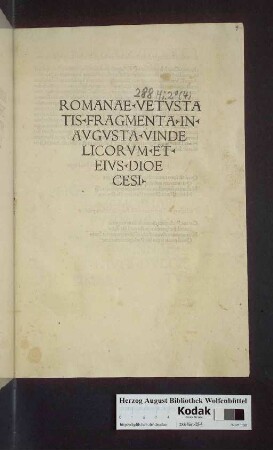 Romanae vetvstatis fragmenta in Avgvsta Vindelicorvm et eivs dioecesi