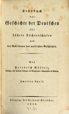 Lehrbuch der Geschichte der Deutschen für höhere Töchterschulen und die Gebildeten des weiblichen Geschlechts, 2