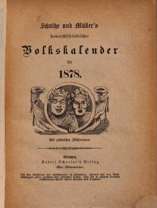 Schultze und Müller's humorisch-satirischer Volkskalender, 1878 (1877)