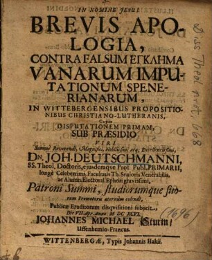 Brevis Apologia, Contra Falsum Egklēma Vanarum Imputationum Spenerianarum