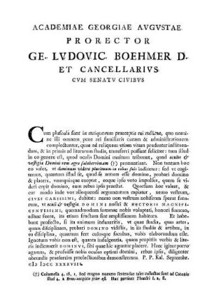ACADEMIAE GEORGIAE AVGVSTAE PRORECTOR GE. LVDOVIC BOEHMER D ET CANCELLARIVS CVM SENATV CIVIBVS