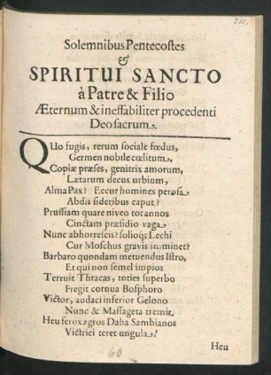 Solemnibus Pentecostes & Spiritui Sancto a Patre & Filio Aeternum & ineffabiliter procedenti Deo sacrum