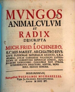 Mungos animalculum et radix