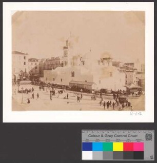 Place du Gouvernement (today: Martyr´s place) with El Jedid Mosque (also called Mosque of the Fishery) in Algiers