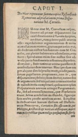 Caput I. Breviter repetuntur summa capita Responsionis Rameorum ad praefationem primae Disputationis M. Cornelii.
