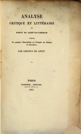 Analyse critique et littéraire du Roman de Garin-Le-Lohérain