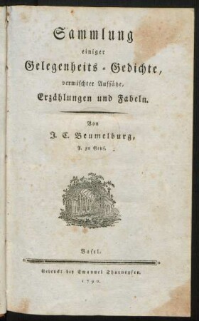 Sammlung einiger Gelegenheits-Gedichte, vermischter Aufsätze, Erzählungen und Fabeln