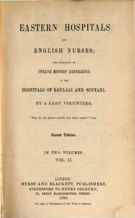 Eastern Hospitals and english nurses : the narrative of twelve months' experience in the hospitals of Koulali and Scutari, 2