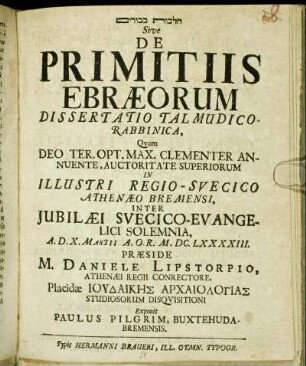 [...] Sive De Primitiis Ebraeorum Dissertatio Talmudico Rabbinica