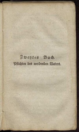 Zweytes Buch. Pflichten des werdenden Vaters.