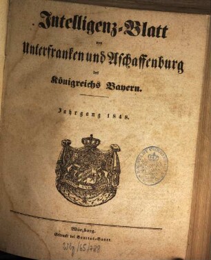 Intelligenzblatt von Unterfranken und Aschaffenburg des Königreichs Bayern. 1848