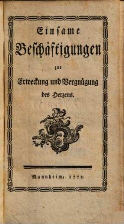 Einsame Beschäftigungen zur Erweckung und Vergnügung des Herzens