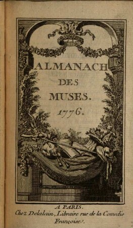 Almanach des muses : ou choix des poésies fugitives. 1776