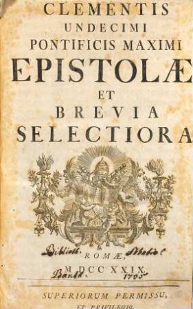 Clementis Undecimi Pontificis Maximi Epistolae, Et Brevia Selectiora