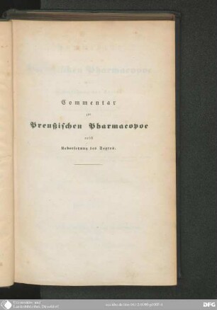 2: Commentar zur Preußischen Pharmacopoe nebst Übersetzung des Textes : nach der 6. Aufl. der Pharmacopoea Borussica bearbeitet ; für Apotheker, Aerzte und Medicinal-Beamte