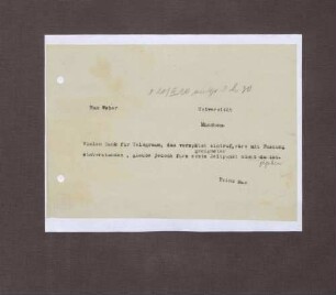 Nachricht von Prinz Max von Baden an Max Weber; Dank für ein Telegramm