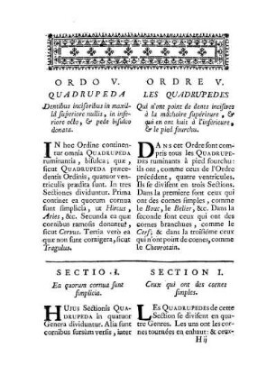 Ordo V. Quadrupeda Dentibus incisoribus in mayillâ superiore nullis, in inferiore octo, & pede bisulco donata. - Ordre V. Les Quadrupedes qui n'ont point de dents incisives à la mâchoire supérieure, & qui en on