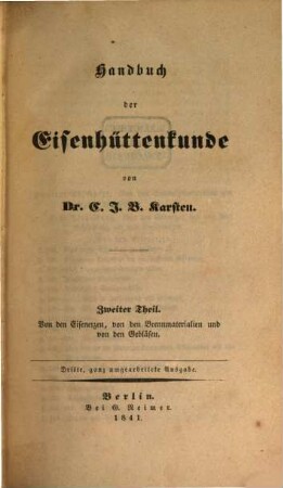 Handbuch der Eisenhüttenkunde. 2, Von den Eisenerzen, von den Brennmaterialien und von den Gebläsen