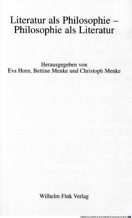 Literatur als Philosophie - Philosophie als Literatur