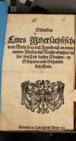 Schreiben eines Nidersächsischen vom Adel ..., den Tod beyden Königen, in Schweden und Böhmen betreffend