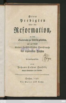 Drey Predigten über die Reformation : in der Stadtkirche zu Wörlitz gehalten