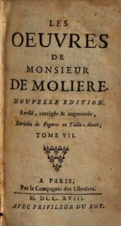 Les Oeuvres De Monsieur De Moliere, 7