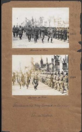 Abschreiten der Front. (Frontbesuch S.M. König Ludwig III. in Lille 15.05.1918)
