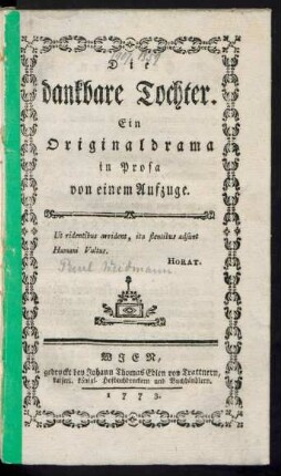 Die dankbare Tochter : Ein Originaldrama in Prosa von einem Aufzuge