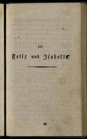 IV. Felix und Isabella.