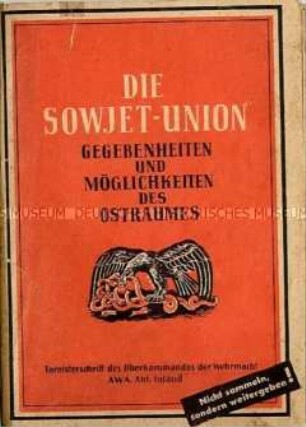 Informations- und Propagandaschrift der Wehrmacht zum Krieg gegen die Sowjetunion (Tornisterschrift)