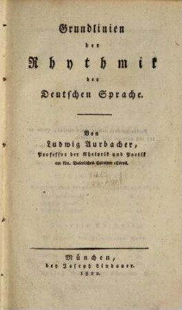 Lehrbuch des deutschen Styles : nach einem neuen und einfachen Systeme entworfen, Zweyte Abtheilung. Grundlinien der Rhythmik der Deutschen Sprache