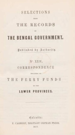 Correspondence relating to the Ferry Funds in the Lower Provinces