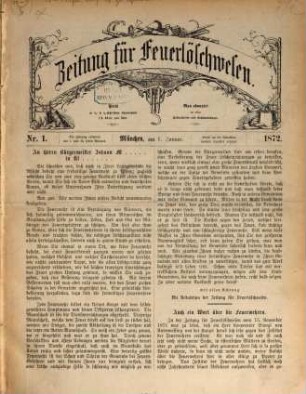 Zeitung für Feuerlöschwesen : Heimatorgan der bayerischen freiwilligen Feuerwehren. 1872