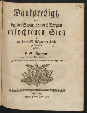 Dankpredigt, über den bei Siptitz ohnweit Torgau erfochtenen Sieg : in der Evangelisch-Reformirten Kirche zu Breslau gehalten