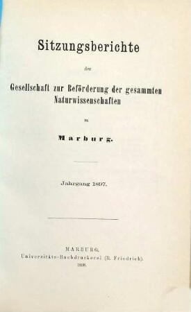Sitzungsberichte der Gesellschaft zur Beförderung der Gesamten Naturwissenschaften zu Marburg. 1898