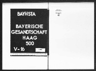 Abberufung des holländischen Gesandten Graf von Bylandt aus Bayern