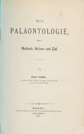 Die Paläontologie, deren Methode, Nutzen und Ziel