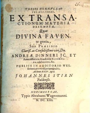 Theses nonullae selectiores ex transactionum materia desumptae