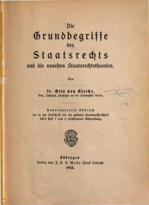 Die Grundbegriffe des Staatsrechts und die neuesten Staatsrechtstheorien