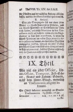 IX. Theil. Wie viel ein jeder Officier, Unter-Officier, Trompeter, Feld-Scherer, Reuter und Fahnen-Schmidt, nebst dem Unter-Staab, monatlich an Tractamenten affignirt bekommt.